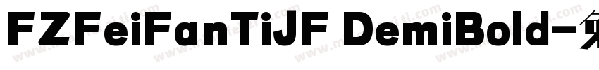 FZFeiFanTiJF DemiBold字体转换